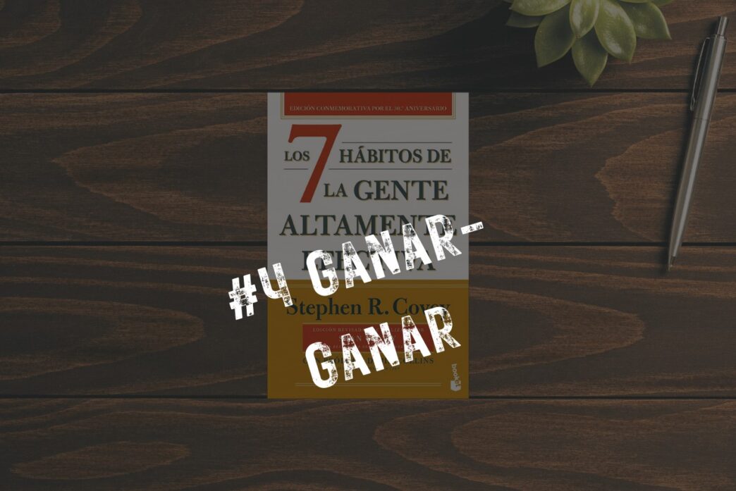 Ganar-Ganar La Estrategia Definitiva para Negocios y Liderazgo