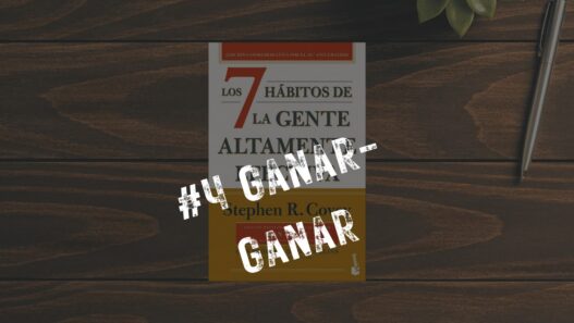 Ganar-Ganar La Estrategia Definitiva para Negocios y Liderazgo