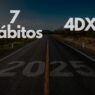 Cómo combinar los 7 Hábitos y las 4DX para triunfar en 2025